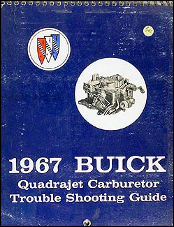 1967 Buick Quadrajet Carburetor Trouble Shooting Manual Original