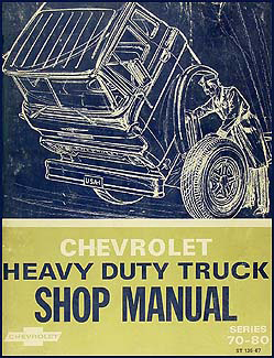 1967-1968 Chevrolet 70-80 Heavy Truck Service Manual Original
