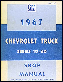 1967 Chevrolet 10-60 Pickup & Truck CANADIAN Original Shop Manual
