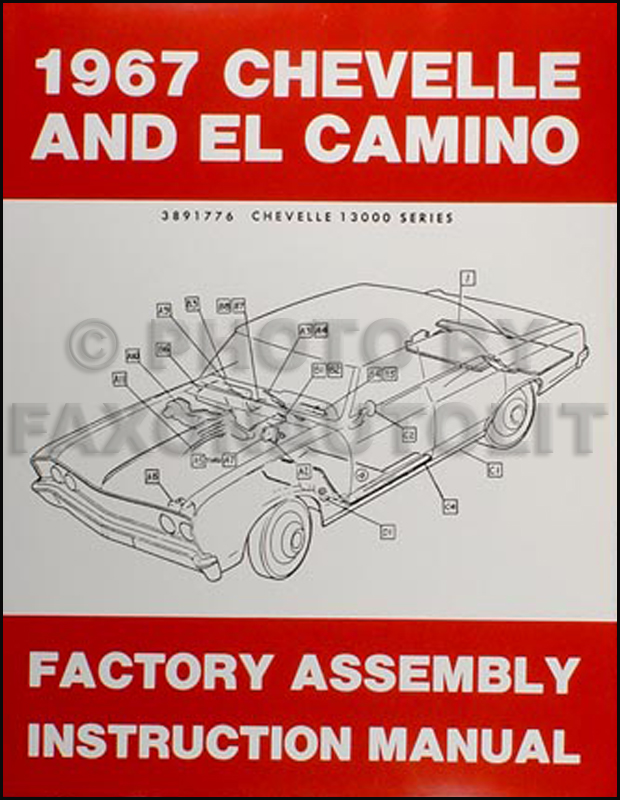 1967 Chevelle & El Camino Factory Assembly Manual Reprint