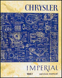 1967 Chrysler and Imperial Shop Manual Original