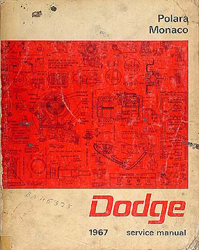 1967 Dodge Polara & Monaco Shop Manual Original