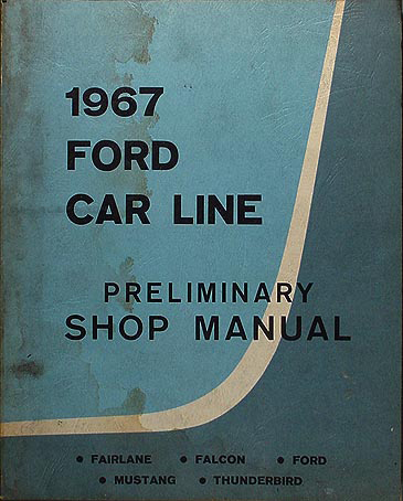 1967 Ford Car Preliminary Shop Manual Original