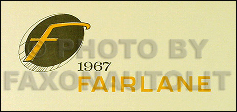 1967 Ford Fairlane 500 XL GT, & Ranchero Owner's Manual Reprint