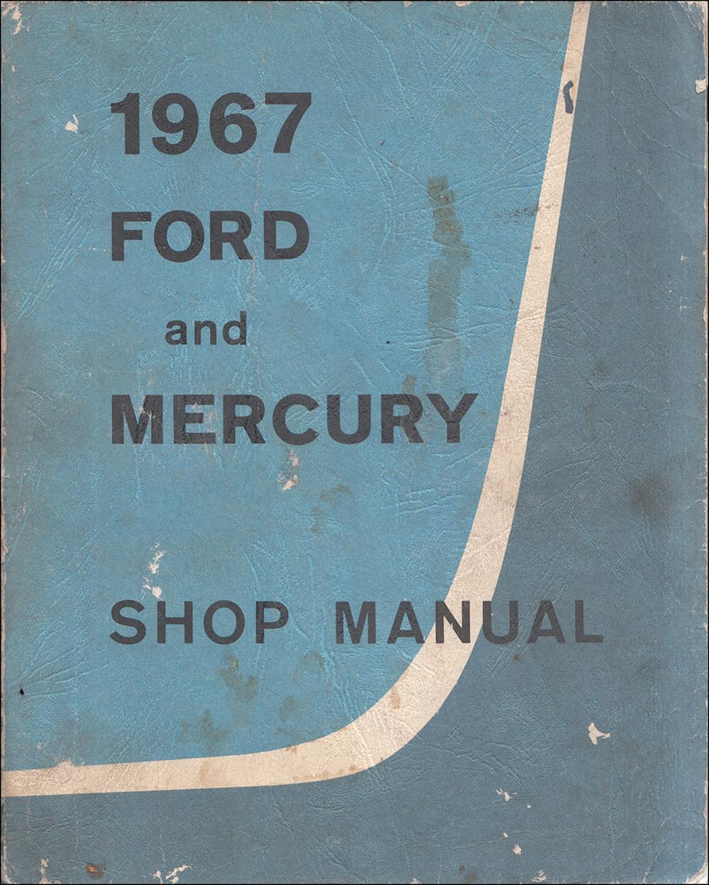 1967 Ford Mercury Repair Shop Manual Original Galaxie LTD Monterey Parklane Montclair Marquis