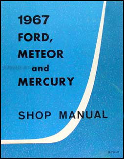 1967 Ford, Meteor, Mercury Canadian Shop Manual Original