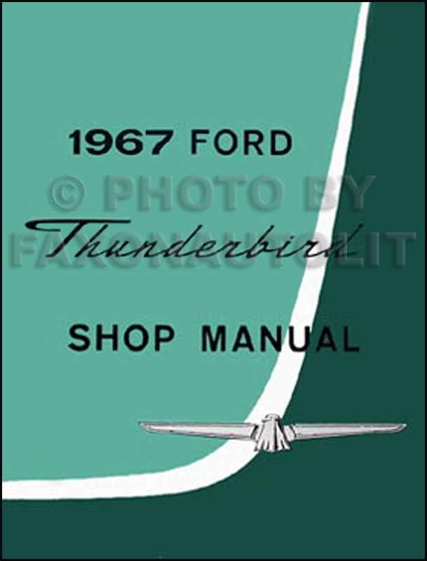 1967 Ford Thunderbird Shop Manual Reprint