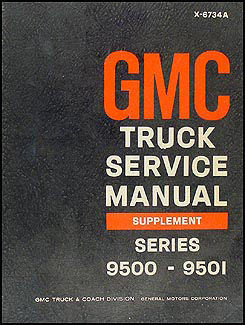 1967 GMC 9500-9501 Shop Manual Original Supplement
