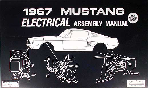 1967 Ford Mustang Electrical Assembly Manual Reprint