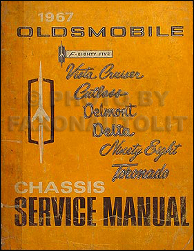 1967 Oldsmobile Shop Manual Original 442/Cutlass/88/98/Toronado