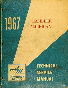 1967 AMC Rambler American Shop Manual Original