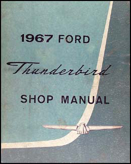 1967 Ford Thunderbird Shop Manual Original