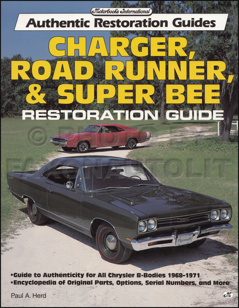 1968-1971 Restoration Guide Charger Coronet Super Bee Satellite Road Runner GTX