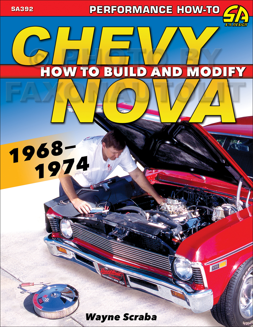 1968-1974 How to Build and Modify Chevy Nova