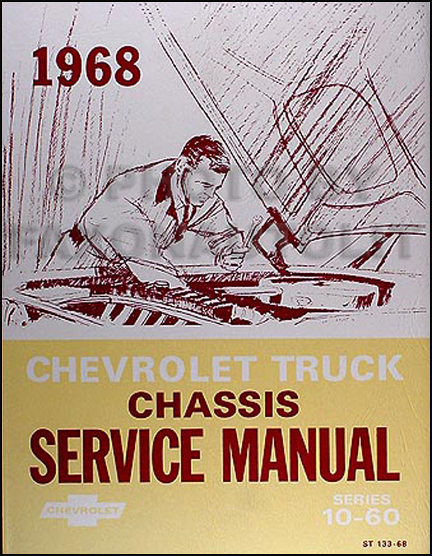 1968 Chevrolet 10-60 Pickup & Truck Shop Manual Reprint