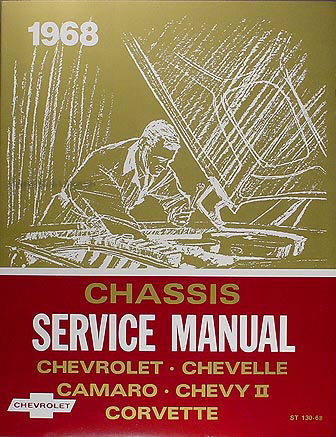 1968 Chevrolet Repair Shop Manual Reprint - Impala Chevelle El Camino Nova Camaro Corvette