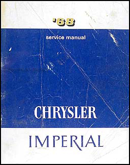 1968 Chrysler & Imperial Shop Manual Original