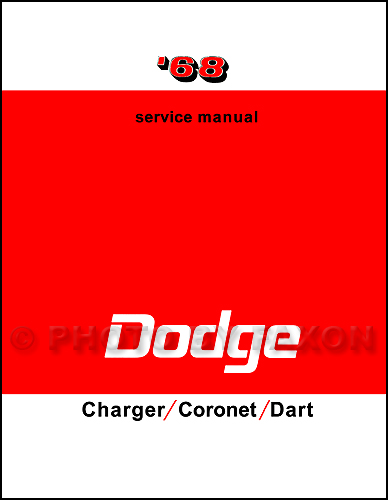 1968 Dodge Charger Coronet Dart Shop Manual Reprint