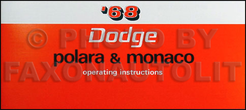 1968 Dodge Polara & Monaco Reprint Owner's Manual 68