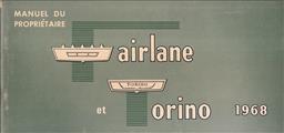 1968 Ford Fairlane FRENCH Owner's Manual Original includes Torino and Ranchero Canadian