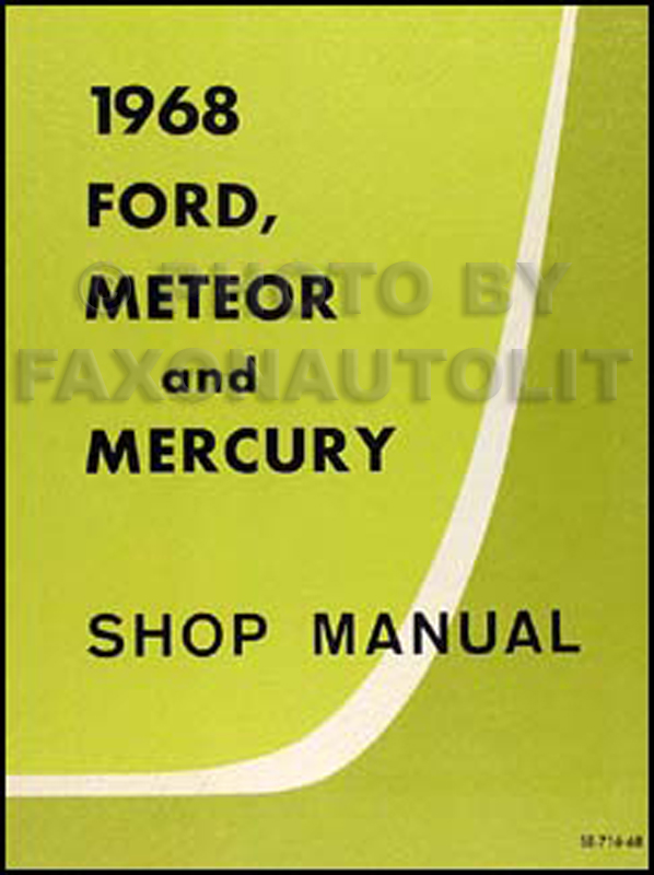 1968 Galaxie, Meteor, Mercury Big Car Canadian Shop Manual Original 