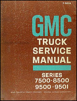 1968 GMC 7500-8500-9500-9501 Shop Manual Original 