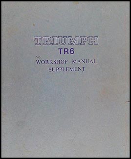 1969-1970 Triumph TR6 Repair Manual Supplement Original