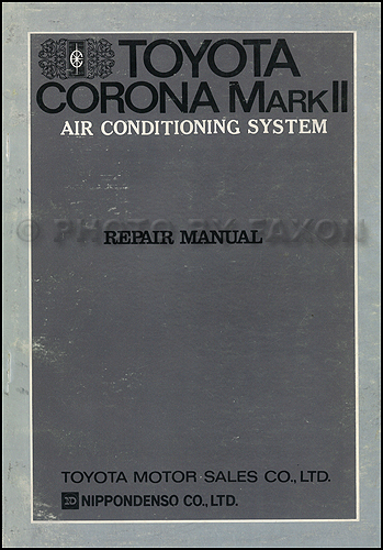1969-1971 Toyota Corona & Mark II A/C Repair Manual Original