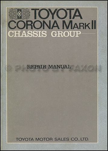 1969-1972 Toyota Mark II Chassis Repair Manual Original No. 97611