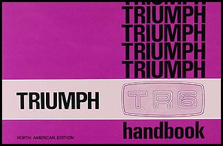 1969-1973 Triumph TR6 Car Owner's Manual Reprint