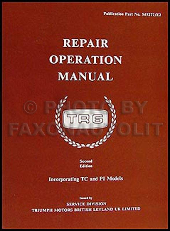 1969-1976 Triumph TR6 Car Repair Shop Manual Reprint
