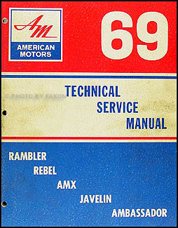 1969 AMC Repair Shop Manual Original AMX Javelin Rambler Rebel Ambassador