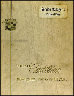 1969 Cadillac Shop Manual Original