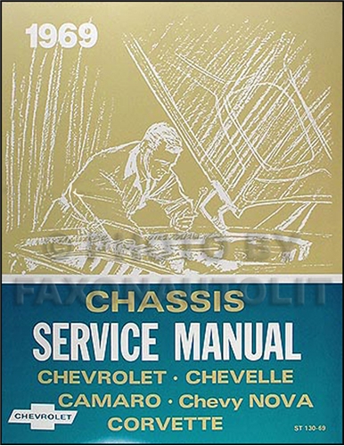 1969 Chevrolet Repair Shop Manual Reprint Impala Chevelle El Camino Nova Camaro Corvette
