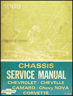 1969 Chevrolet Shop Manual Original -- Impala, Chevelle, El Camino, Nova, Camaro & Corvette