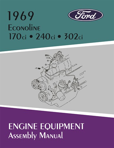 1969 Ford Econoline Engine Equipment Assembly Manual Reprint 170 240 302
