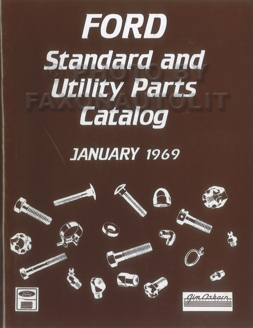 1969 Ford Nuts and Bolts Reprint Standard Parts Catalog