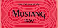1969 Ford Mustang Canadian Owner's Manual Original in FRENCH