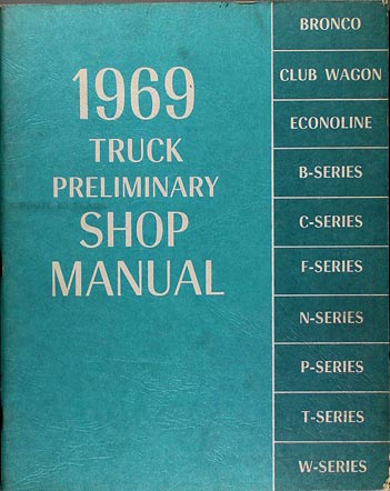 1969 Ford Truck Preliminary Repair Shop Manual Original