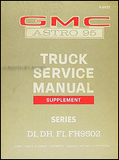 1969 GMC Astro 95 Shop Manual Original Supplement DI, DH, FI, FH 9502 