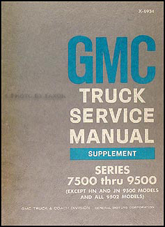 1969 GMC 7500-9500 Shop Manual Original Supplement