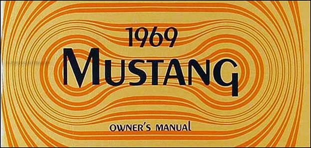 1969 Ford Mustang Owner's Manual Reprint