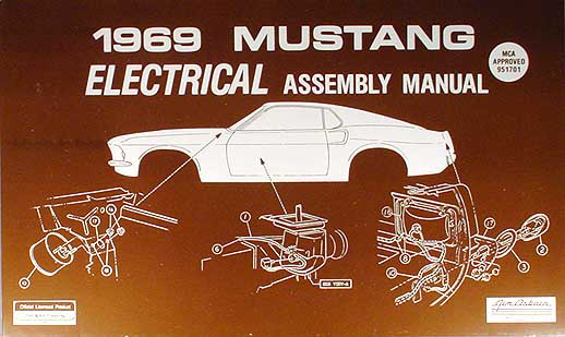 1969 Ford Mustang Electrical Wiring Assembly Manual Reprint