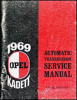 1969 Opel Kadett Automatic Transmission Preliminary Repair Shop Manual