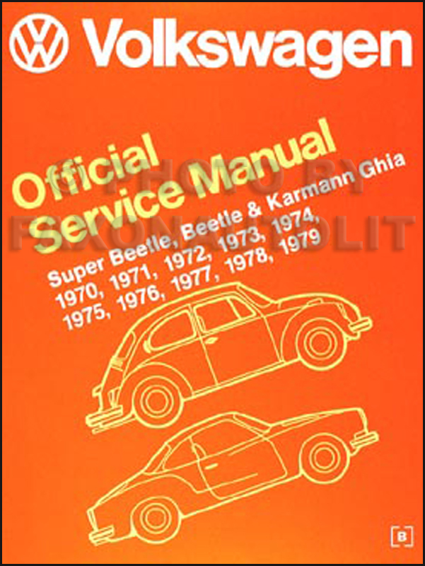 1970-1979 VW Beetle/Bug & Karmann Ghia Shop Manual Reprint