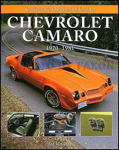 1970-1981 Camaro Collector's Originality Guide