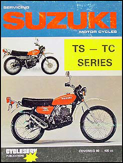 1970-1981 Suzuki Motorcycles TS-TC Shop Manual Cycleserv