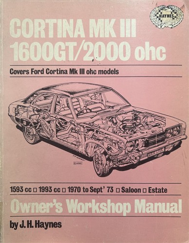 Haynes Owner’s Workshop Manual Ford Cortina Mk.III 1600 G.T/2000 ohc 1970-Sept 1973