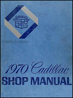 1970 Cadillac Shop Manual Original