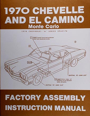 1970 Chevelle Factory Assembly Manual El Camino Monte Carlo Malibu, SS